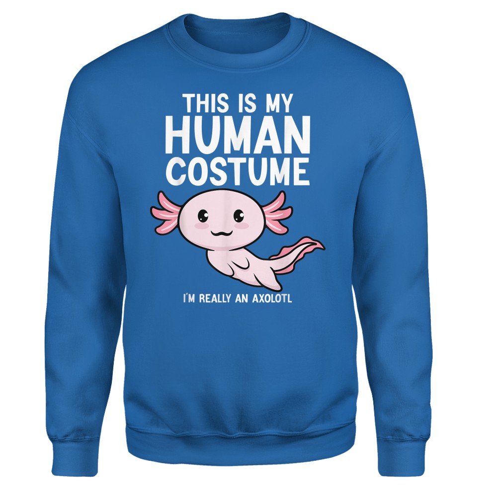 This Is My Human Costume I'm Really An Axolotl T-Shirt