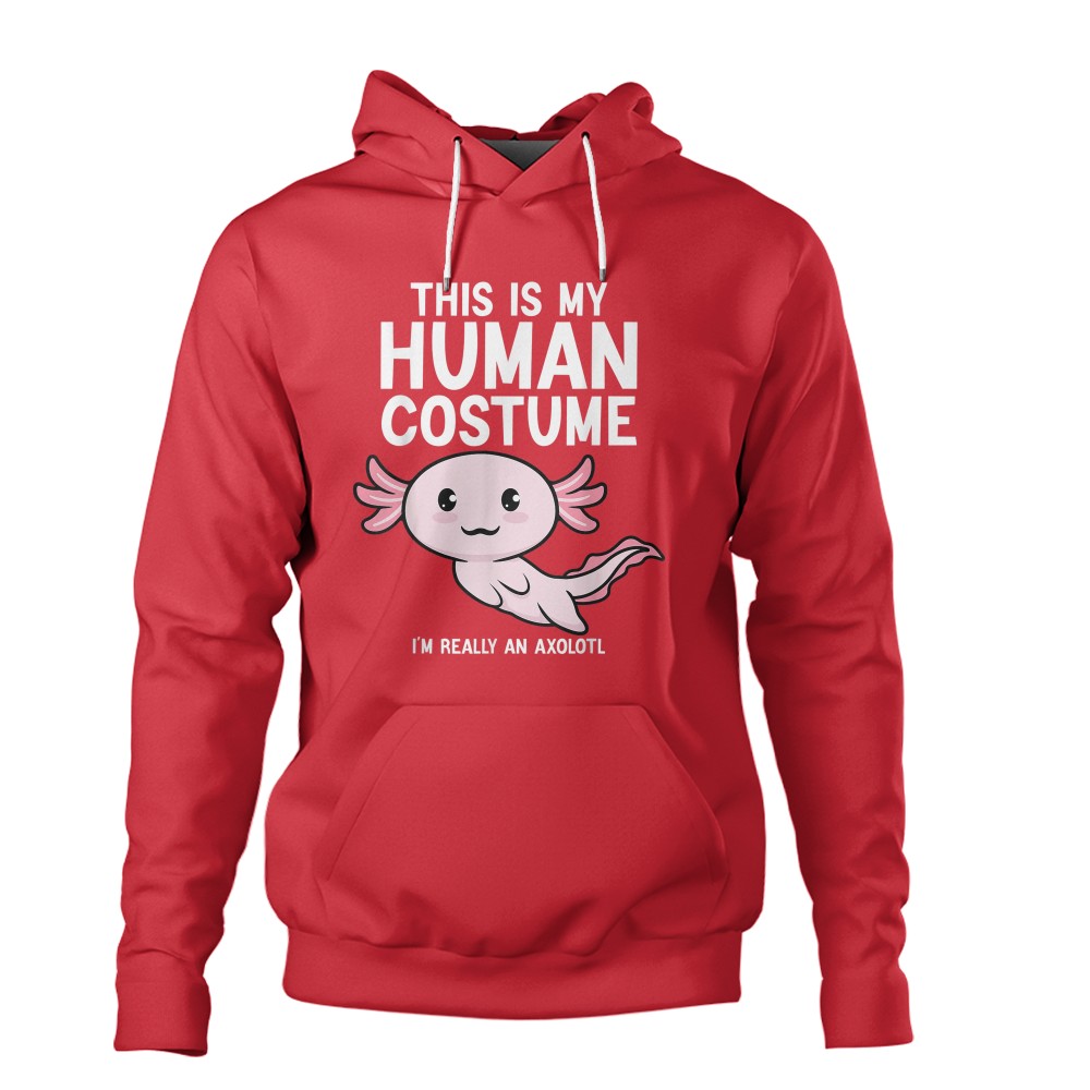 This Is My Human Costume I'm Really An Axolotl T-Shirt