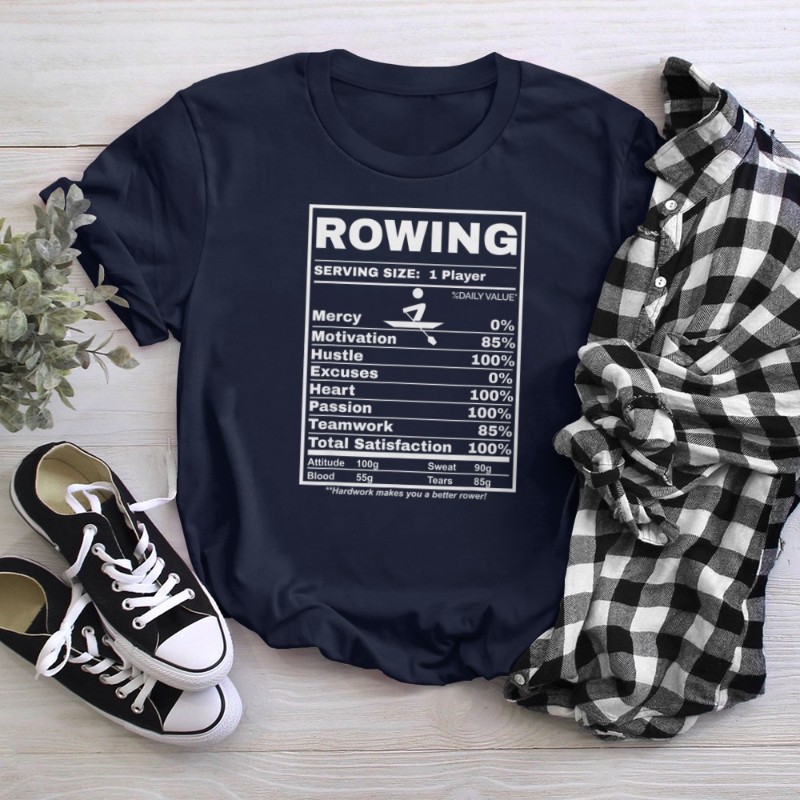 Row Boats Rowing Nutrition Facts Rower Team Rowing Gear T-Shirt