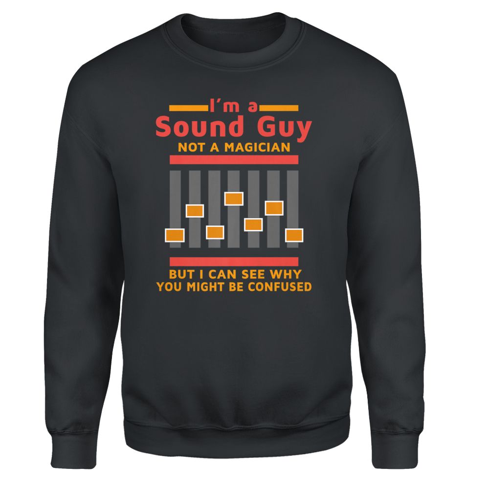 Im a Sound Guy Not a Magician Sound Engineer Gif T-Shirt