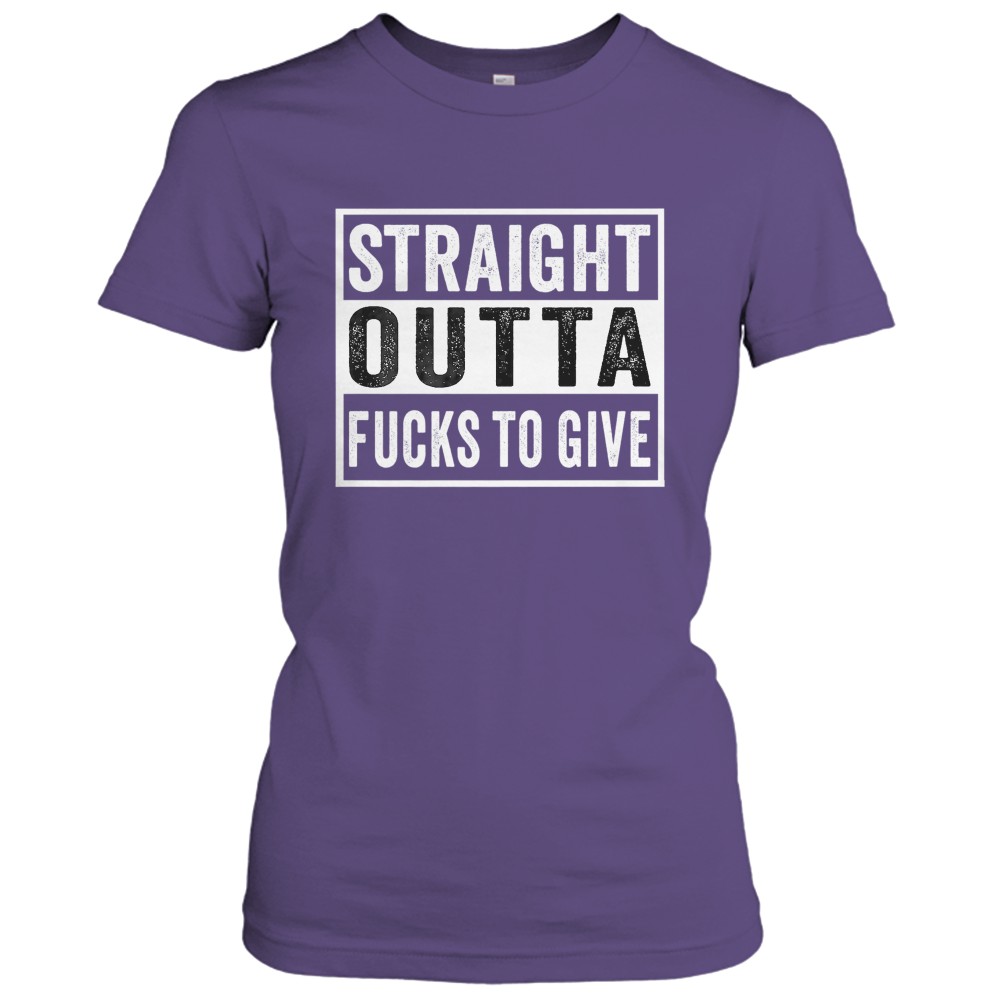 Straight Outta Fucks to Give IDGAF Don't Care Saying Meme T-Shirt