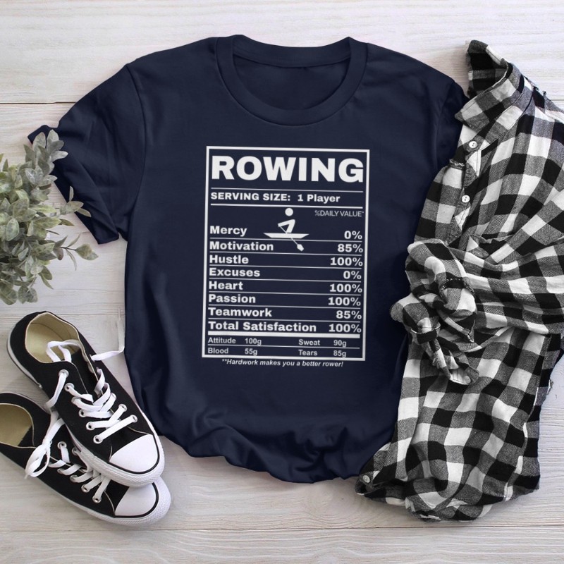Row Boats Rowing Nutrition Facts Rower Team Rowing Gear T-Shirt