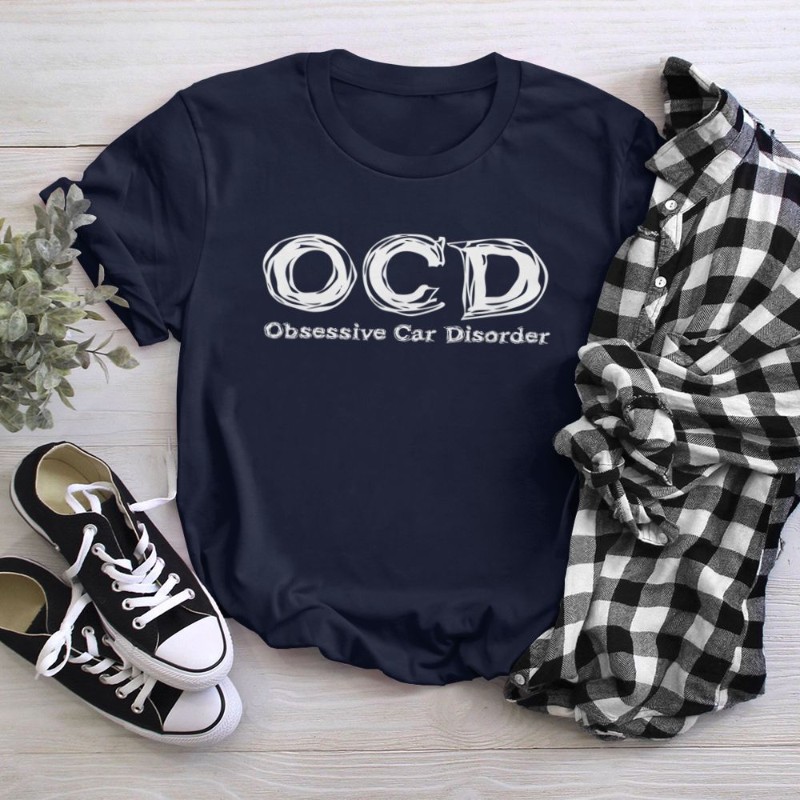 Funny Car Guy - Obsessive Car Disorder OCD T-Shirt