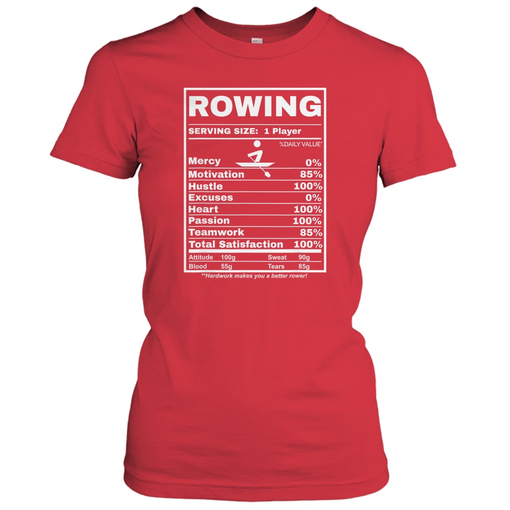 Row Boats Rowing Nutrition Facts Rower Team Rowing Gear T-Shirt