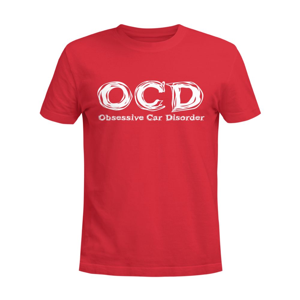 Funny Car Guy - Obsessive Car Disorder OCD T-Shirt