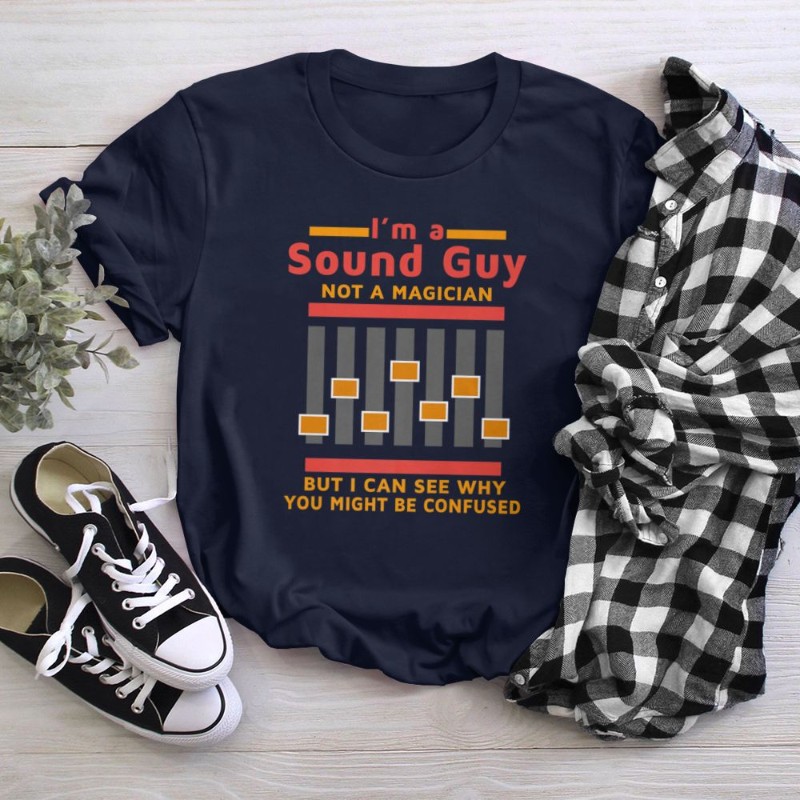 Im a Sound Guy Not a Magician Sound Engineer Gif T-Shirt