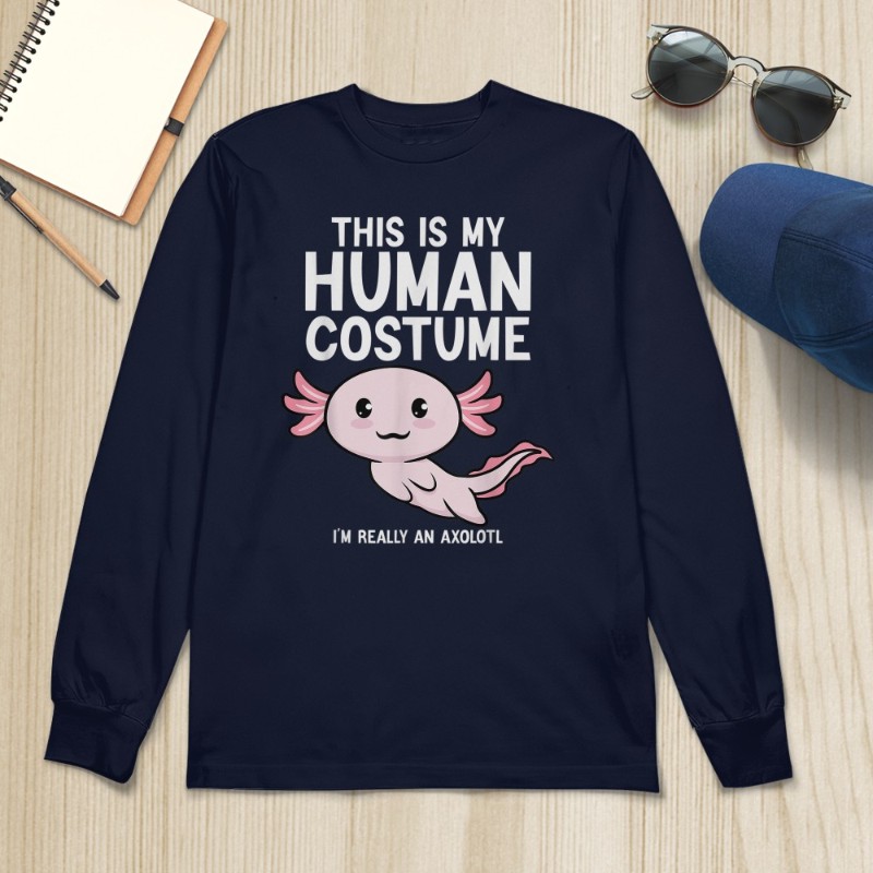 This Is My Human Costume I'm Really An Axolotl T-Shirt