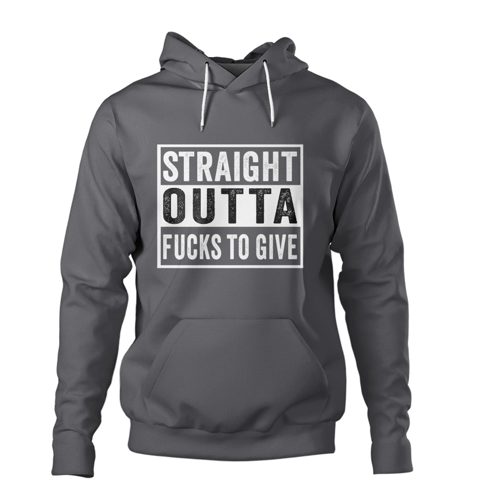 Straight Outta Fucks to Give IDGAF Don't Care Saying Meme T-Shirt