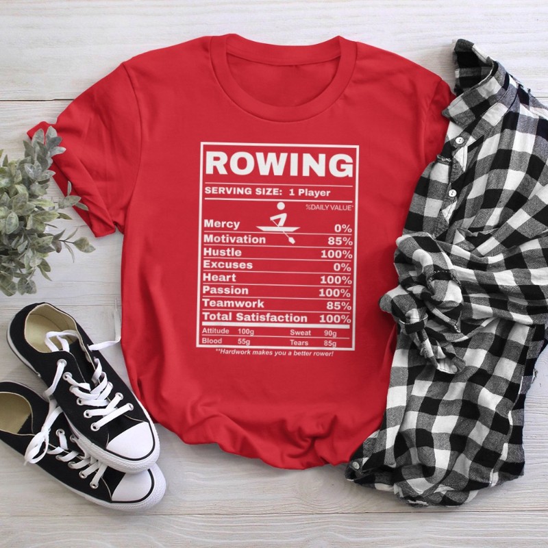 Row Boats Rowing Nutrition Facts Rower Team Rowing Gear T-Shirt