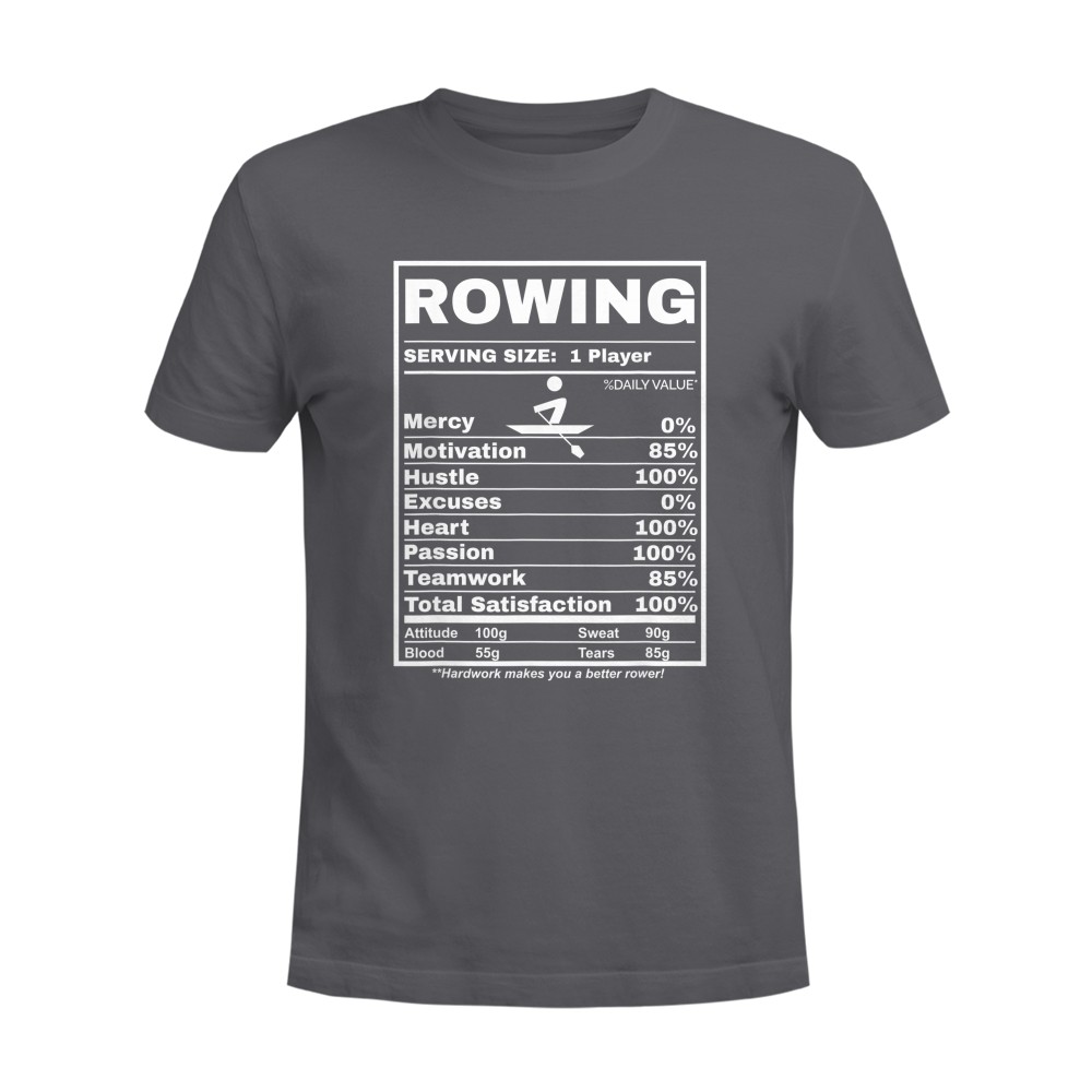 Row Boats Rowing Nutrition Facts Rower Team Rowing Gear T-Shirt