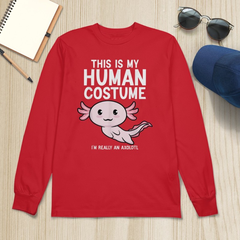 This Is My Human Costume I'm Really An Axolotl T-Shirt