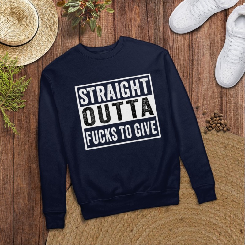 Straight Outta Fucks to Give IDGAF Don't Care Saying Meme T-Shirt