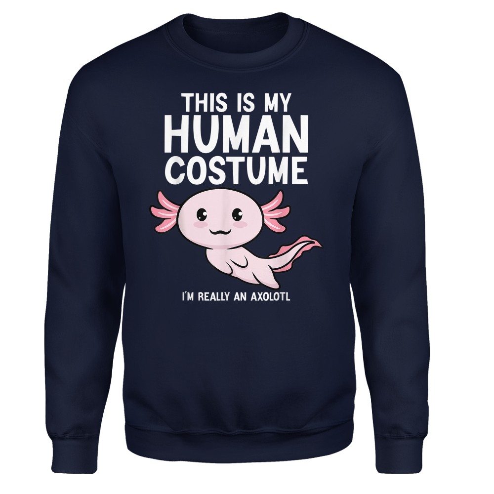 This Is My Human Costume I'm Really An Axolotl T-Shirt