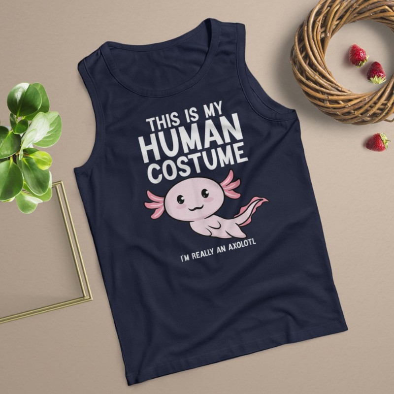 This Is My Human Costume I'm Really An Axolotl T-Shirt