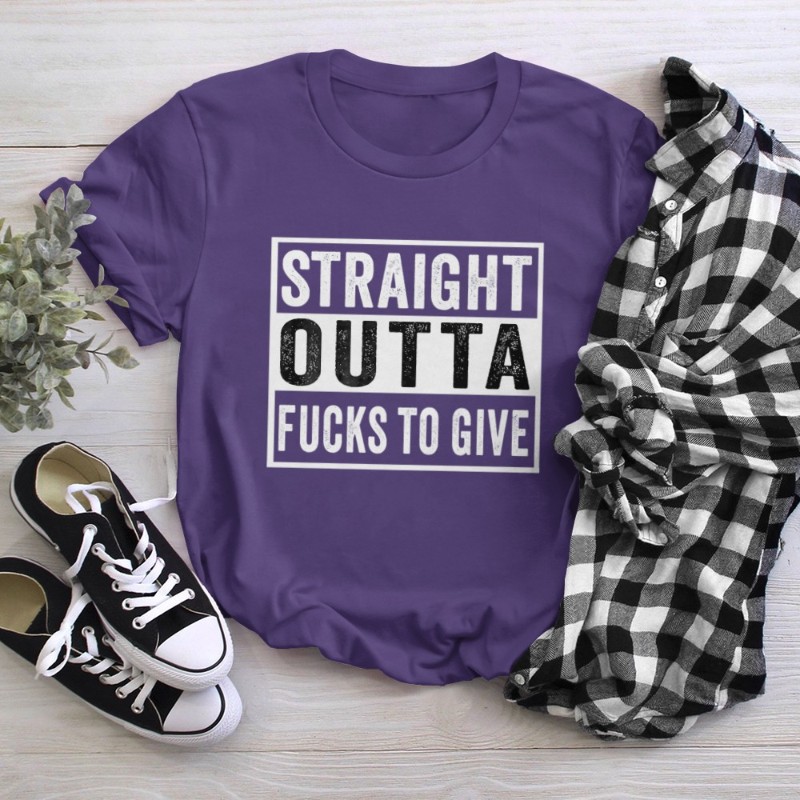 Straight Outta Fucks to Give IDGAF Don't Care Saying Meme T-Shirt