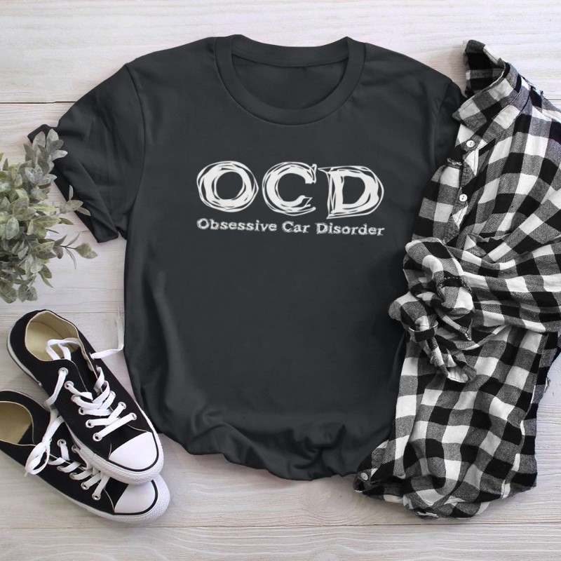 Funny Car Guy - Obsessive Car Disorder OCD T-Shirt