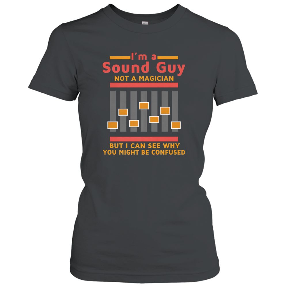 Im a Sound Guy Not a Magician Sound Engineer Gif T-Shirt