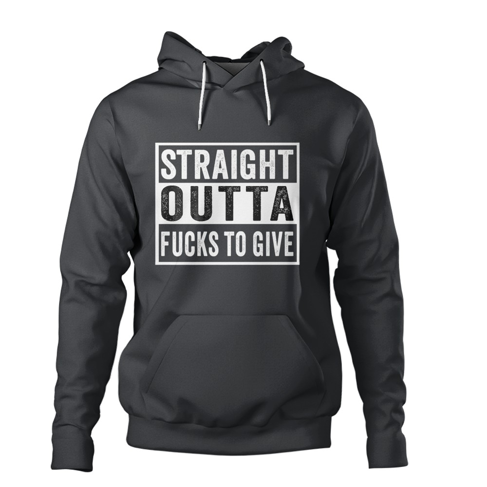 Straight Outta Fucks to Give IDGAF Don't Care Saying Meme T-Shirt