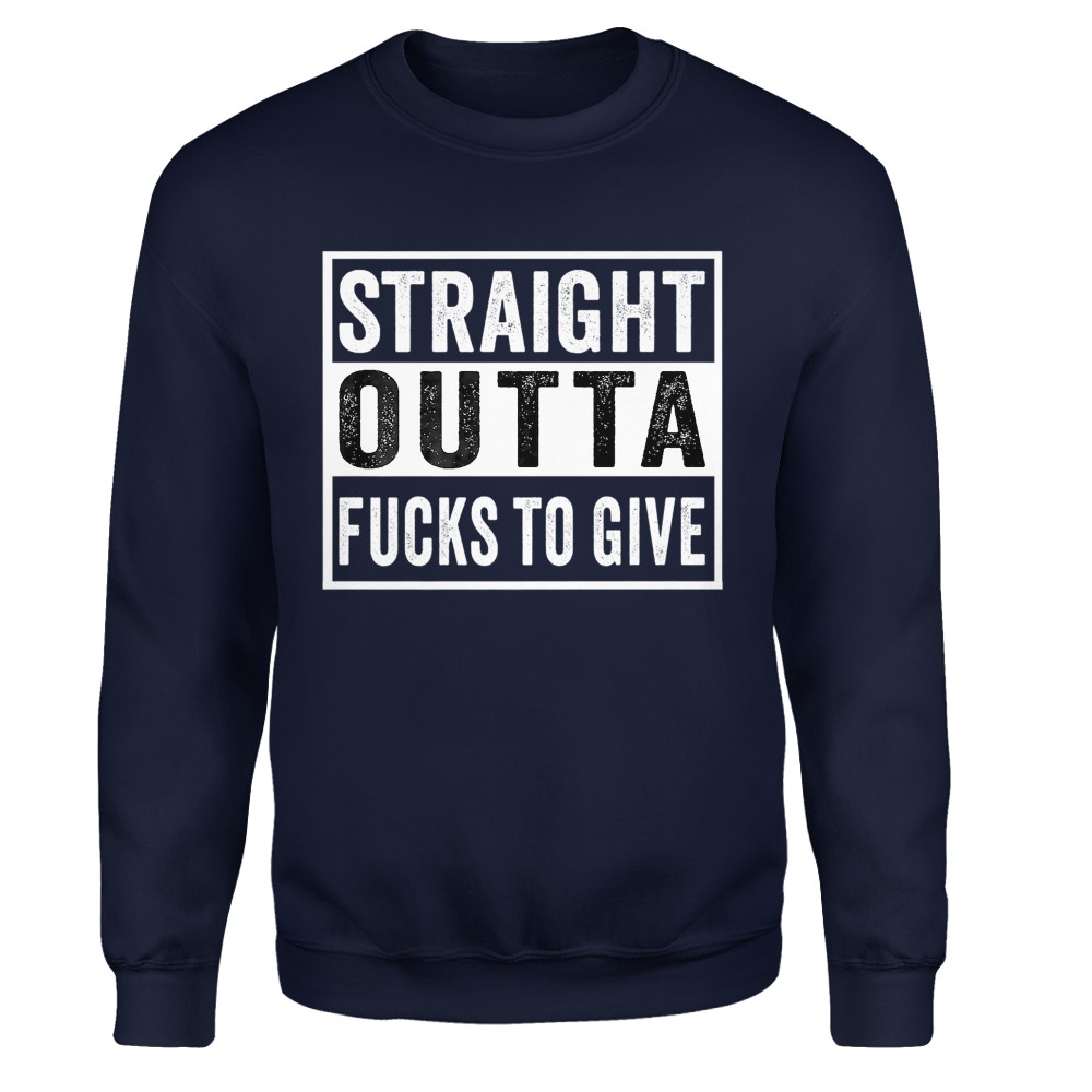 Straight Outta Fucks to Give IDGAF Don't Care Saying Meme T-Shirt