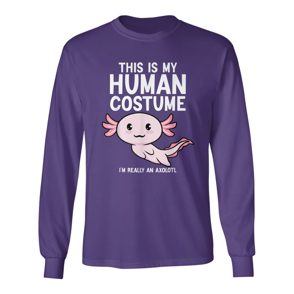 This Is My Human Costume I'm Really An Axolotl T-Shirt