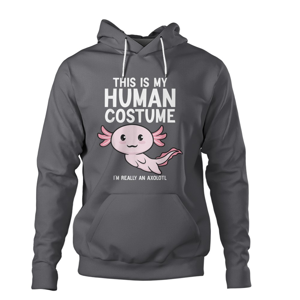 This Is My Human Costume I'm Really An Axolotl T-Shirt