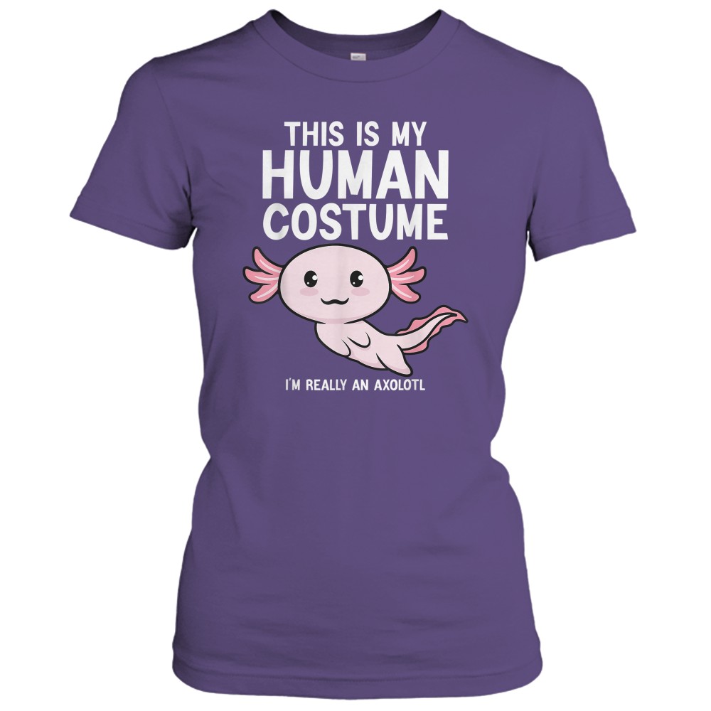 This Is My Human Costume I'm Really An Axolotl T-Shirt