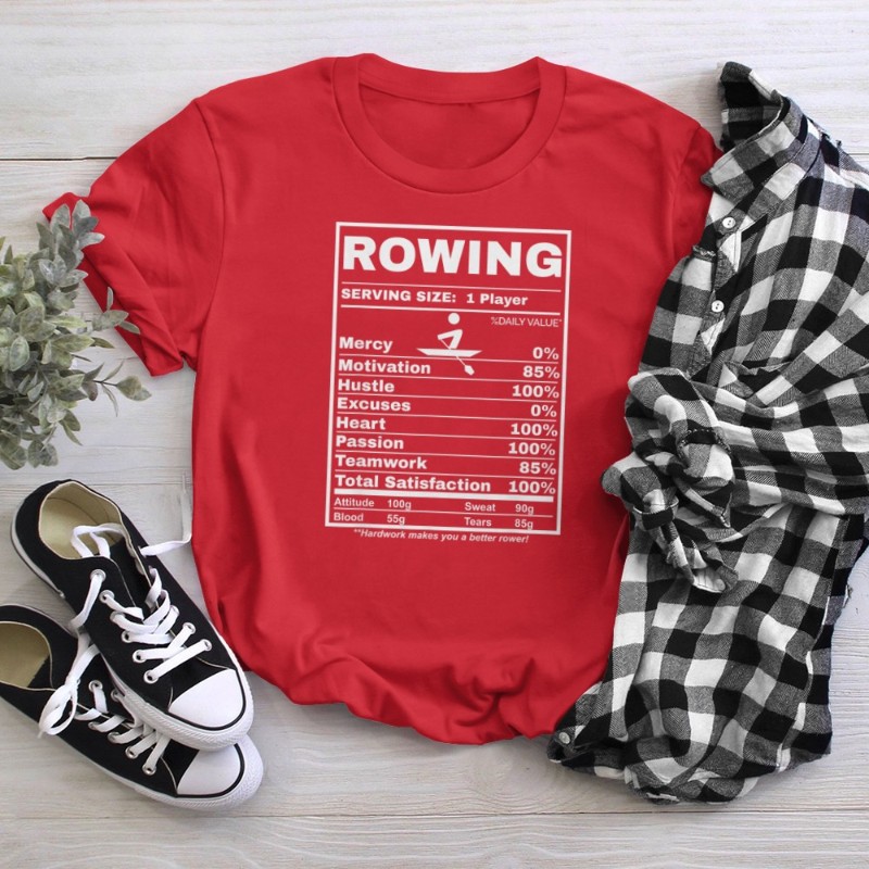 Row Boats Rowing Nutrition Facts Rower Team Rowing Gear T-Shirt
