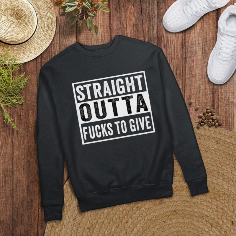 Straight Outta Fucks to Give IDGAF Don't Care Saying Meme T-Shirt