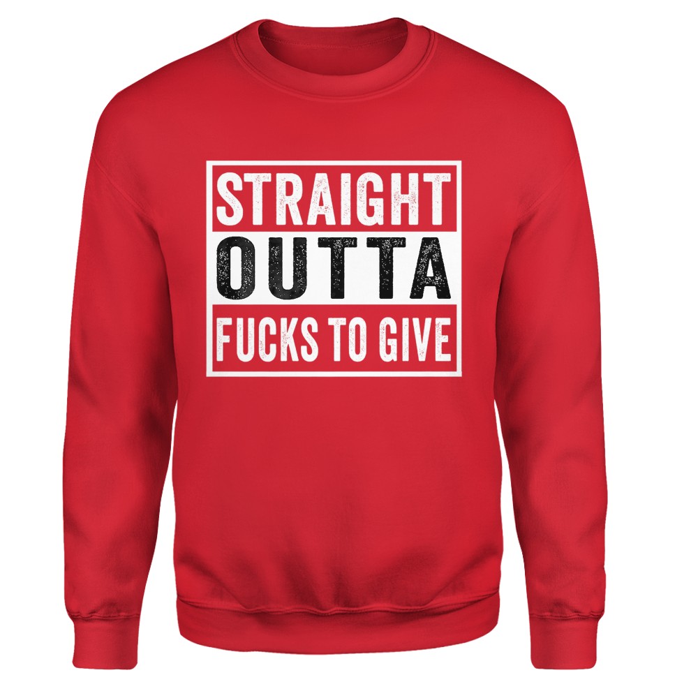 Straight Outta Fucks to Give IDGAF Don't Care Saying Meme T-Shirt