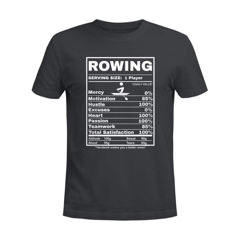 Row Boats Rowing Nutrition Facts Rower Team Rowing Gear T-Shirt
