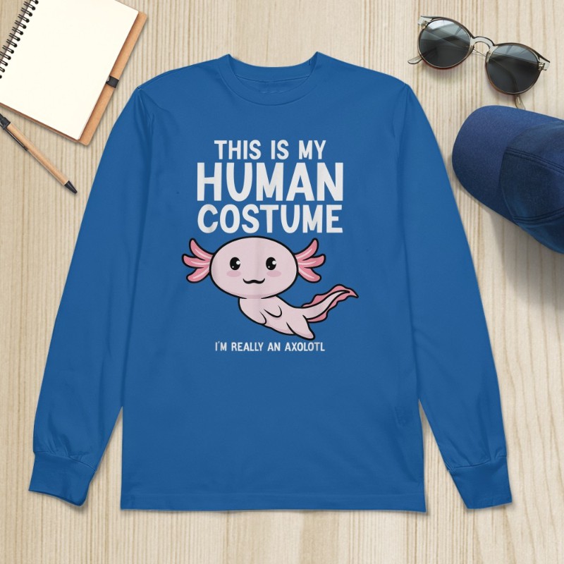 This Is My Human Costume I'm Really An Axolotl T-Shirt